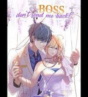 Boss, don’t send me back