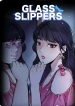 Glass slippers