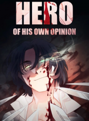 Hero of His Own Opinion