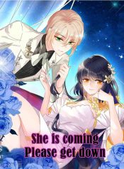 She is coming, please get down !