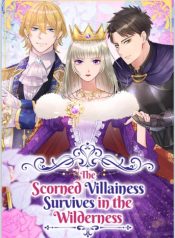 The Scorned Villainess Survives in the Wilderness