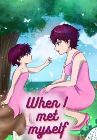 When I met myself