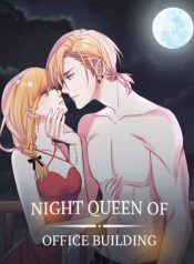night queen of office building