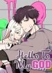 Hello To My God
