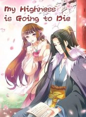 My Highness is Going to Die