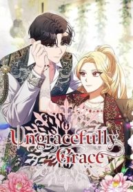 Ungracefully Grace